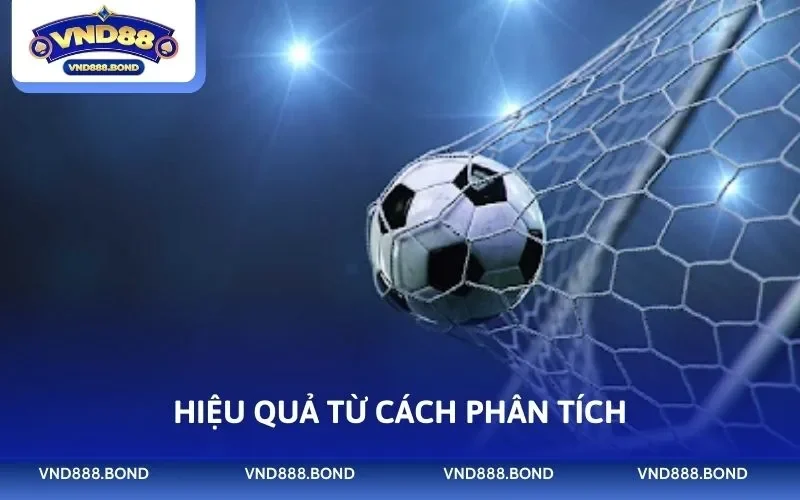 Hiệu quả từ cách phân tích