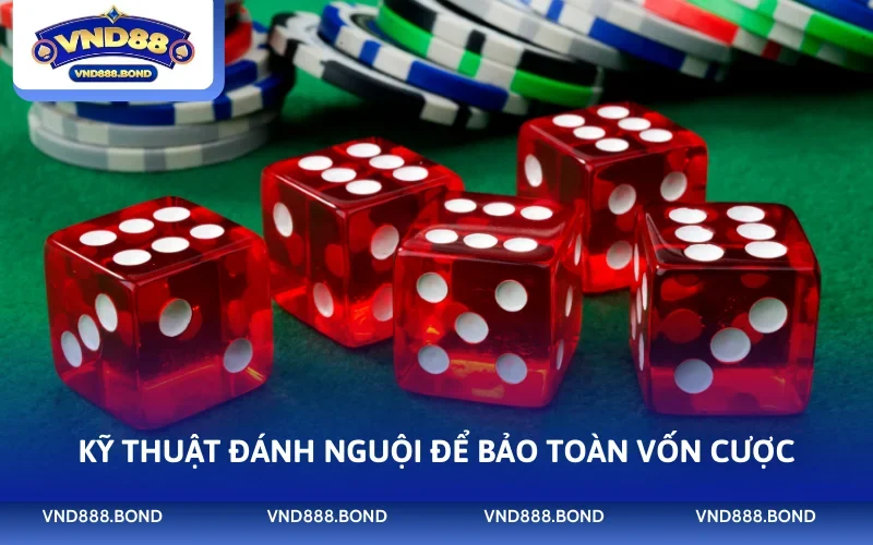 Kỹ thuật đánh nguội để bảo toàn vốn cược