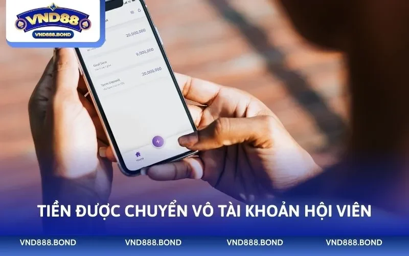 Tiền được chuyển vô tài khoản hội viên