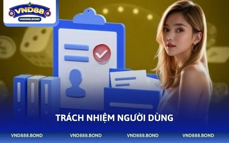 Trách nhiệm người dùng