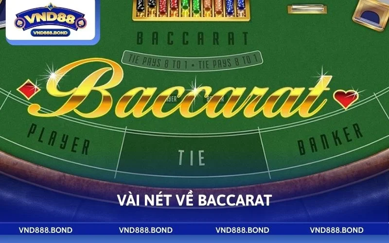 Vài nét về Baccarat